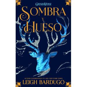 SOMBRA Y HUESO | Trilogía...