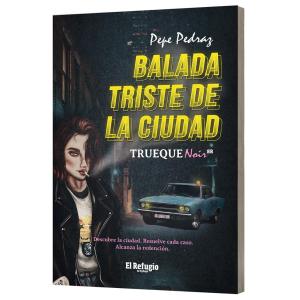 Trueque | Noir: Balada...