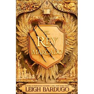 El Rey Marcado |Leigh Bardugo